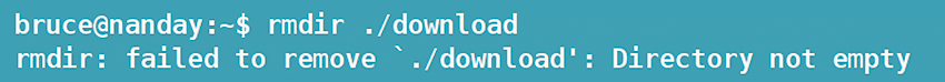 Figure 4: The rmdir command is much safer to use than rm ‑r, because it can’t delete directories that still have files in them.